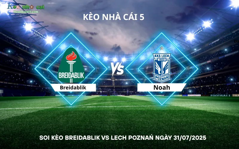 Soi kèo Breidablik vs Lech Poznań