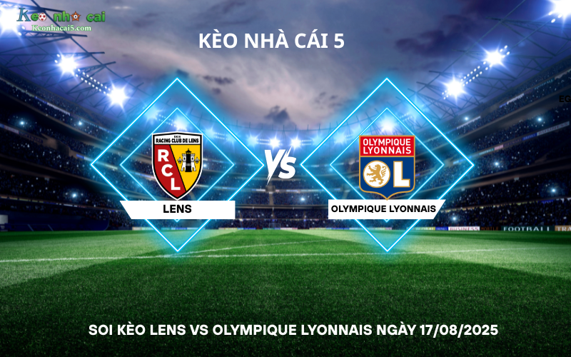 Soi kèo Lens vs Olympique Lyonnais