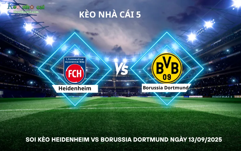 Soi kèo Heidenheim vs Borussia Dortmund