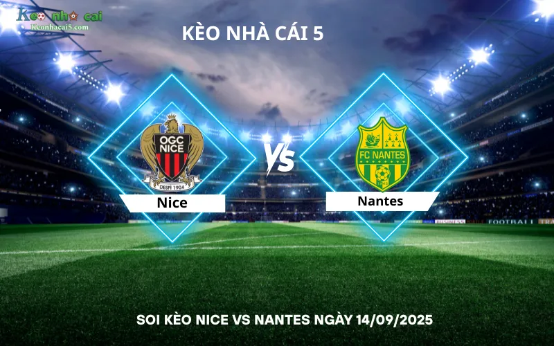 Soi kèo Nice vs Nantes