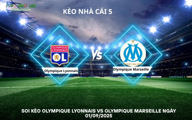 Soi kèo Olympique Lyonnais vs Olympique Marseille