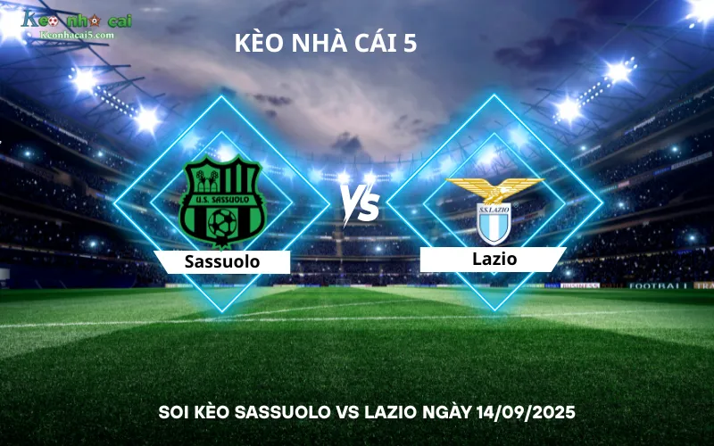 Soi kèo Sassuolo vs Lazio